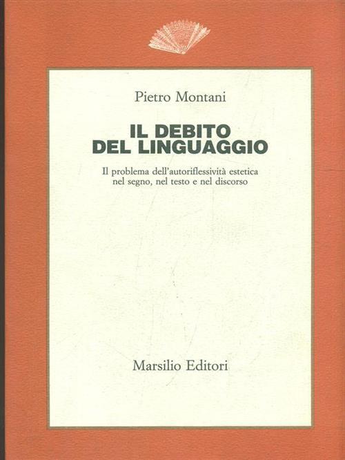 Il Debito Del Linguaggio. Il Problema Dell'autoriflessivita Estetica Nel Segno