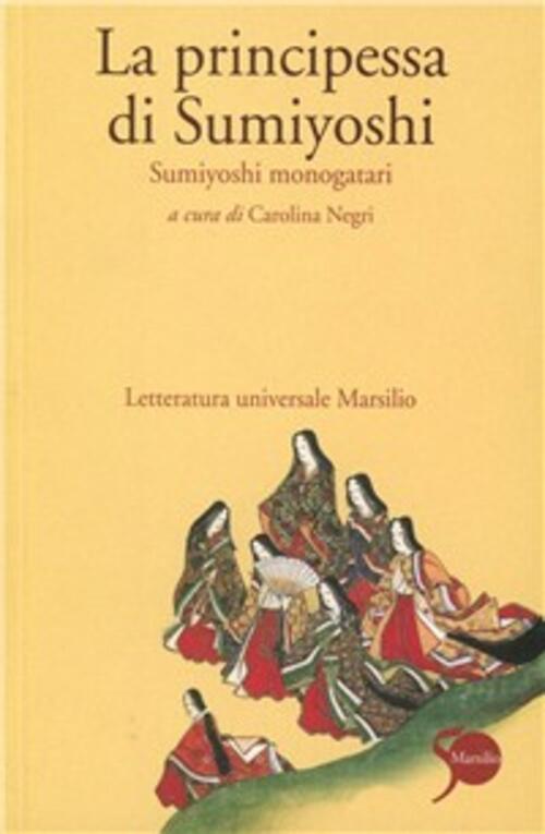 La Principessa Di Sumiyoshi Anonimo Marsilio 2001