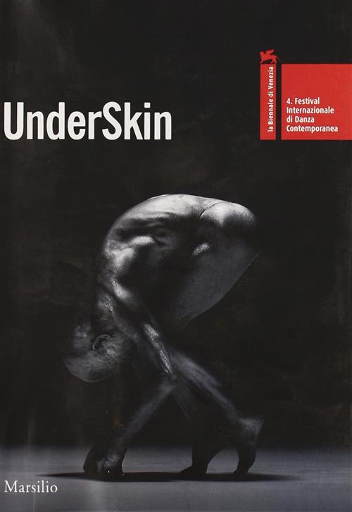 Underskin Festival Internazionale Di Danza Contemporanea