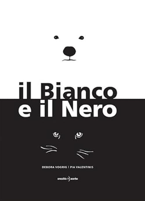 Il Bianco E Il Nero Debora Vogrig Orecchio Acerbo 2022