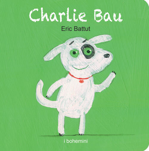 Charlie Bau Eric Battut Bohem Press Italia 2024