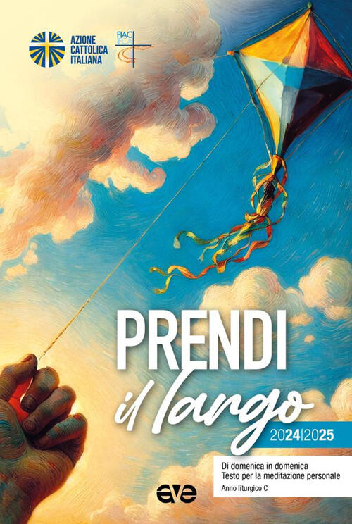 Prendi Il Largo 2024/2025. Di Domenica In Domenica, Testo Per La Meditazione P