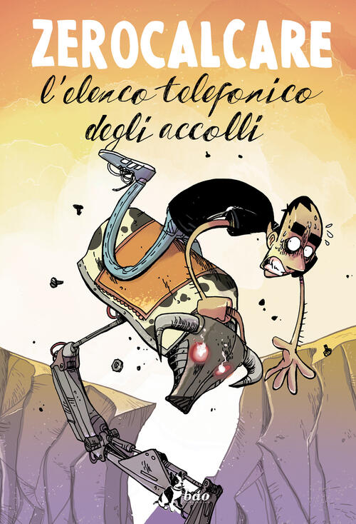 L'elenco Telefonico Degli Accolli. Nuova Ediz. Zerocalcare Bao Publishing 2025