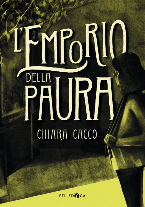 L'emporio Della Paura Chiara Cacco Pelledoca Editore 2022