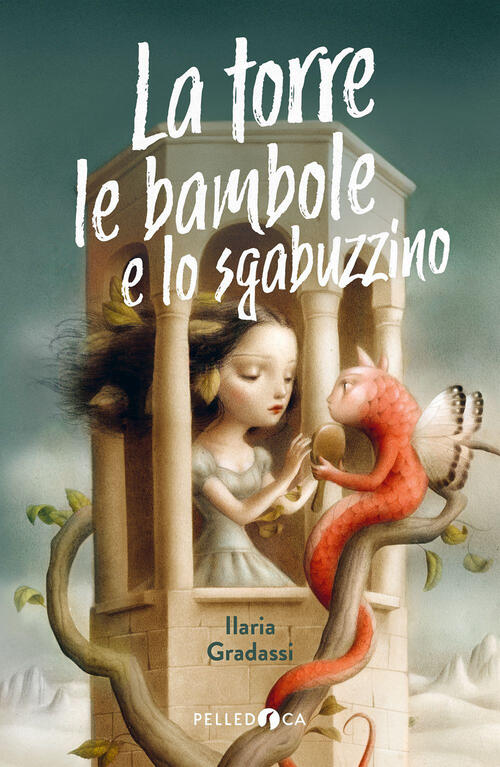 La Torre, Le Bambole E Lo Sgabuzzino Ilaria Gradassi Pelledoca Editore 2026