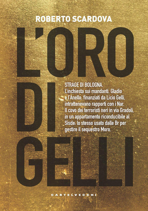 L'oro Di Gelli Roberto Scardova Castelvecchi 2020