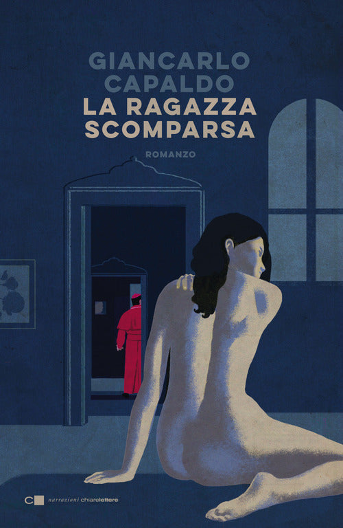 La Ragazza Scomparsa Giancarlo Capaldo Chiarelettere 2021