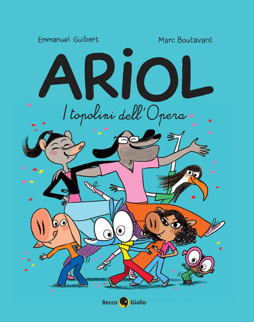 I Topolini Dell'opera. Ariol. Vol. 10 Emmanuel Guibert Becco Giallo 2023