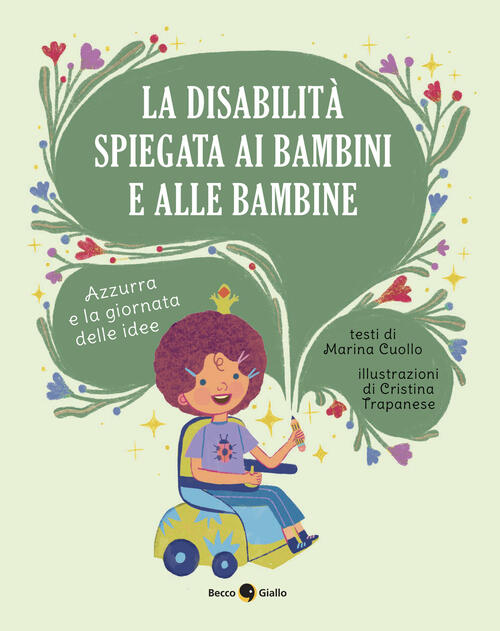 La Disabilita Spiegata Ai Bambini E Alle Bambine Marina Cuollo Becco Giallo 20