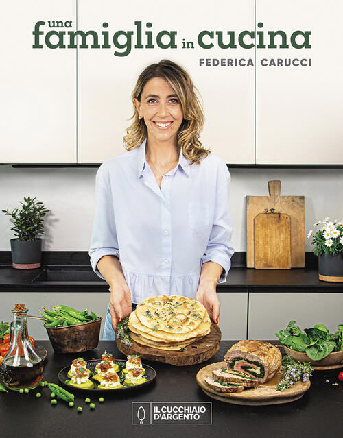 Il Cucchiaio D'argento. Una Famiglia In Cucina Federica Carucci Editoriale Dom