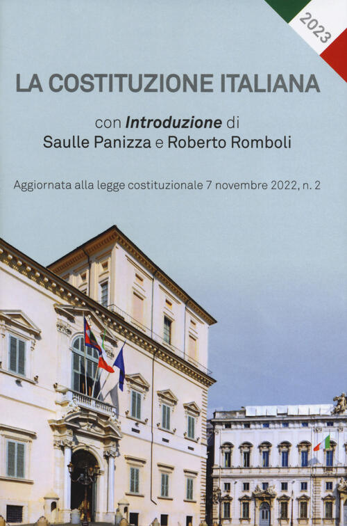 La Costituzione Italiana. Aggiornata Alla Legge Costituzionale 7 Novembre 2022