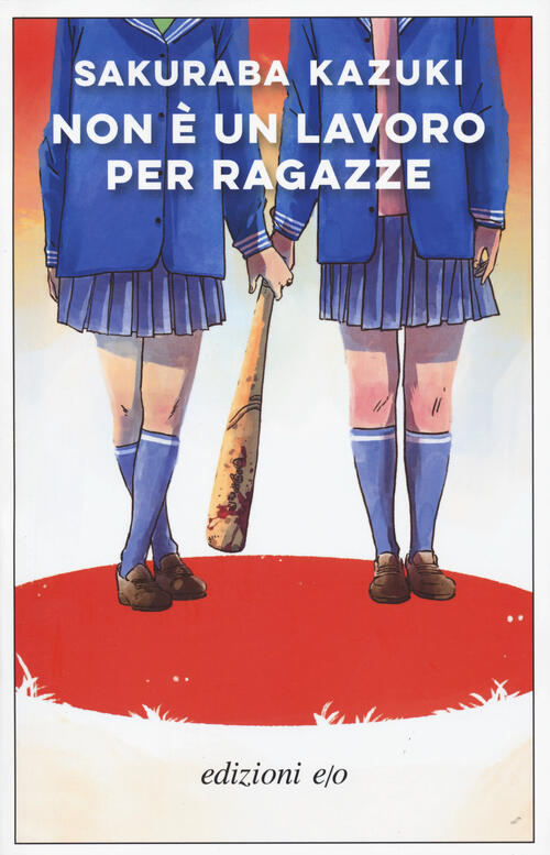 Non E Un Lavoro Per Ragazze Kazuki Sakuraba E/O 2023
