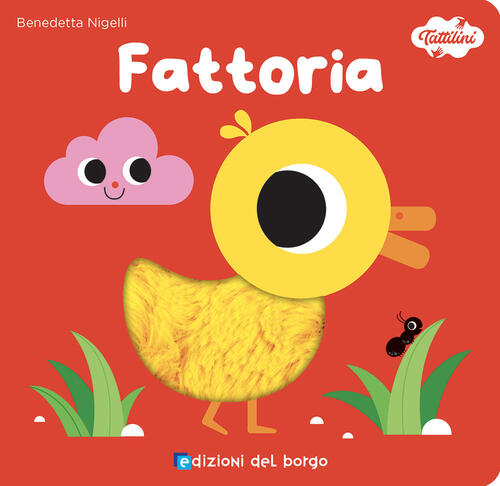 Fattoria. I Tattilini Benedetta Nigelli Edizioni Del Borgo 2022