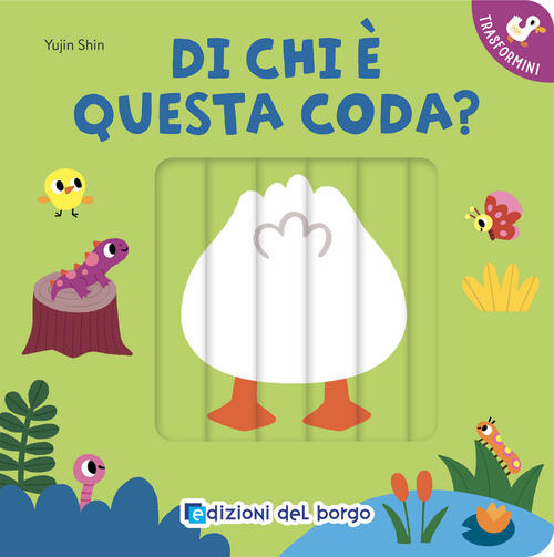 Di Chi E Questa Coda? I Trasformini Yujin Shin Edizioni Del Borgo 2024