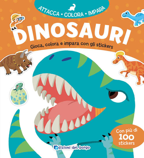 Dinosauri. Gioca, Colora E Impara Con Gli Sticker Bonui Lee Edizioni Del Borgo