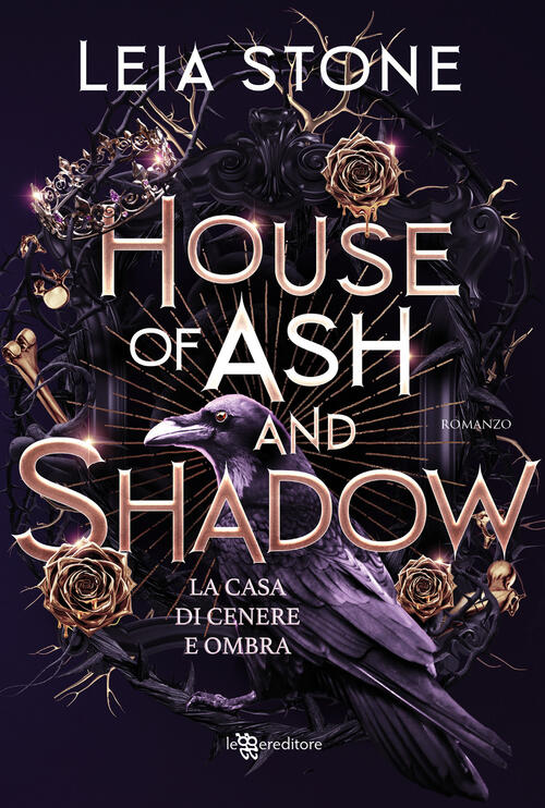 House Of Ash And Shadow. La Casa Di Cenere E Ombra Leia Stone Leggereditore 20
