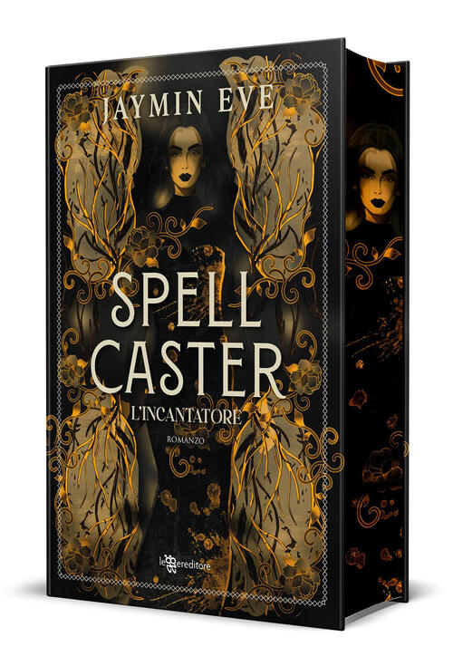 Spellcaster. L'incantatore. Con Ex Libris. Con Segnalibro Jaymin Eve Leggeredi