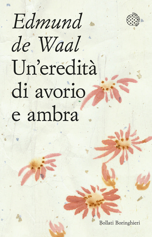 Un' Eredita Di Avorio E Ambra Edmund De Waal Bollati Boringhieri 2022