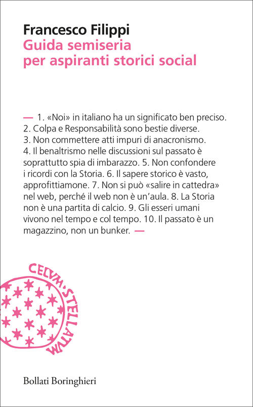 Guida Semiseria Per Aspiranti Storici Social Francesco Filippi Bollati Boringh