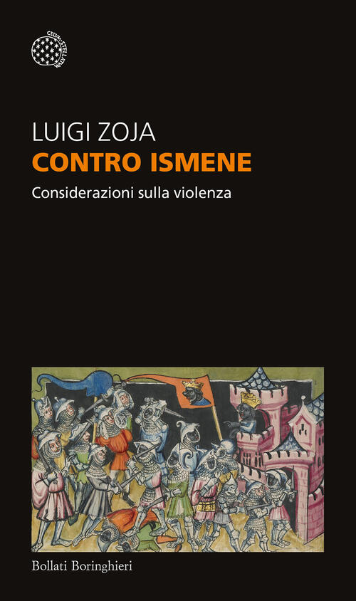Contro Ismene. Considerazioni Sulla Violenza Luigi Zoja Bollati Boringhieri 20