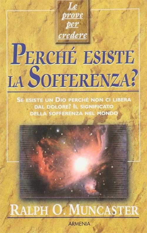Perche Esiste La Sofferenza Ralph O. Muncaster Armenia 2002
