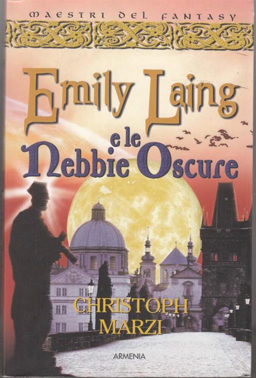 Emily Laing E Le Nebbie Oscure Christoph Marzi Armenia 2012