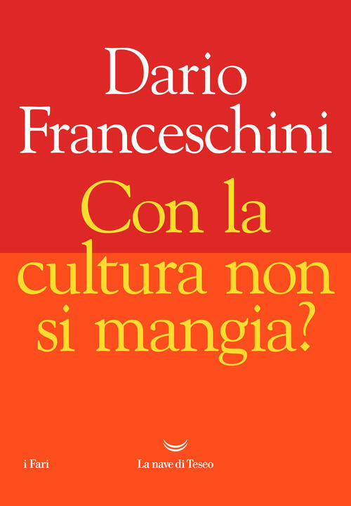 Con La Cultura Non Si Mangia?