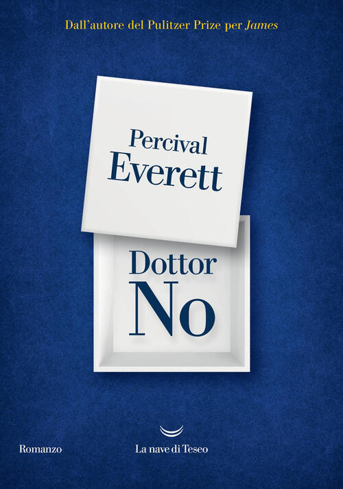 Dottor No Percival Everett La Nave Di Teseo 2025
