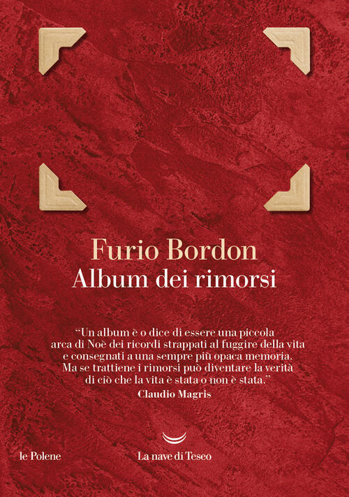 Album Dei Rimorsi Furio Bordon La Nave Di Teseo 2024
