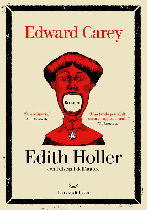 Edith Holler Edward Carey La Nave Di Teseo 2025