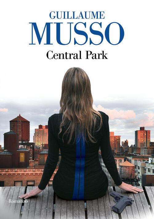Central Park Guillaume Musso La Nave Di Teseo 2025