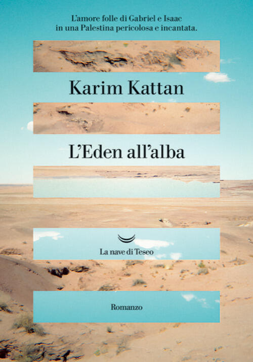 L'eden All'alba Karim Kattan La Nave Di Teseo 2026