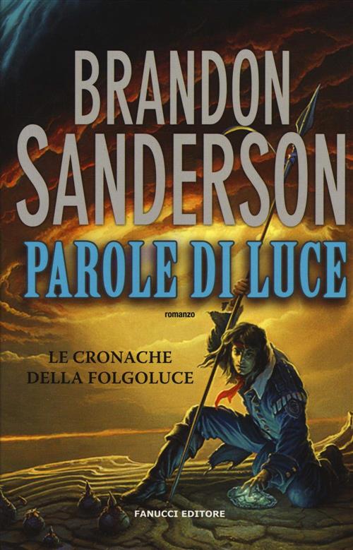 Parole Di Luce. Le Cronache Della Folgoluce. Vol. 2