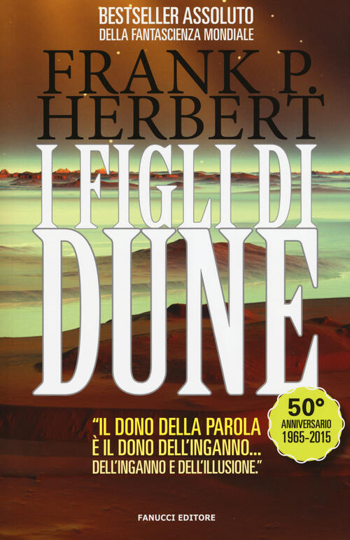 I Figli Di Dune. Il Ciclo Di Dune. Vol. 3 Frank Herbert Fanucci 2015