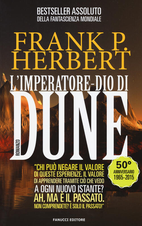 L'imperatore-Dio Di Dune. Il Ciclo Di Dune. Vol. 4 Frank Herbert Fanucci 2015