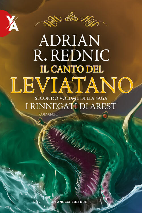 Il Canto Del Leviatano. I Rinnegati Di Arest. Vol. 2 Adrian R. Rednic Fanucci