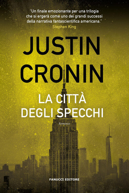 La Citta Degli Specchi Justin Cronin Fanucci 2023