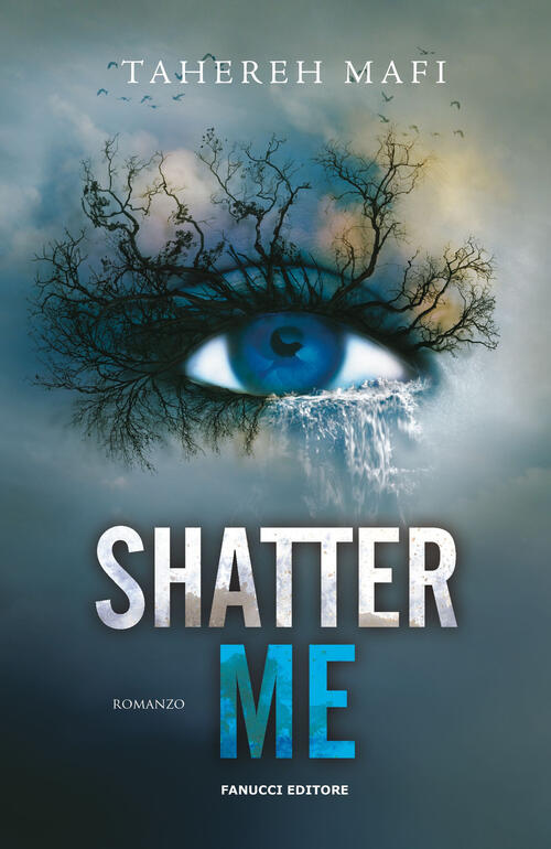 Shatter Me. Vol. 1 Tahereh Mafi Fanucci 2023
