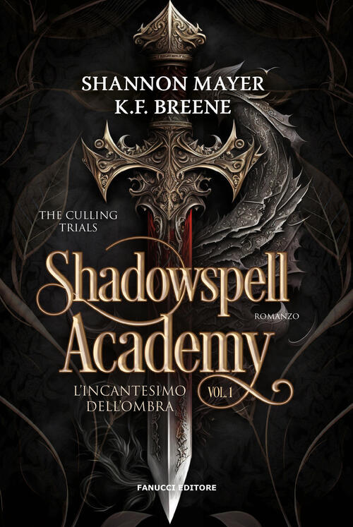 L'incantesimo Dell'ombra. Shadowspell Academy. Vol. 1 K.F. Breene Fanucci 2024