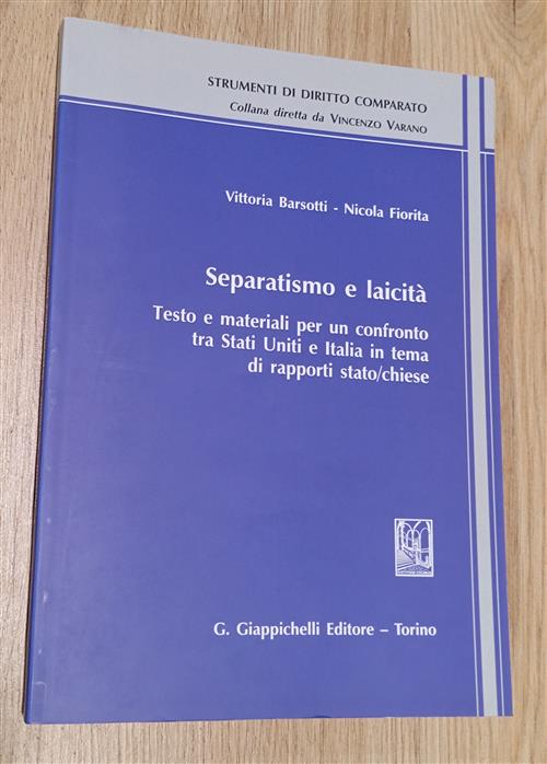 Separatismo E Laicita. Testo E Materiali Per Un Confronto Tra Stati Uniti E It