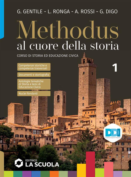 Methodus. Per Le Scuole Superiori. Vol. 1: Dal Mille Al Seicento Gianni Gentil