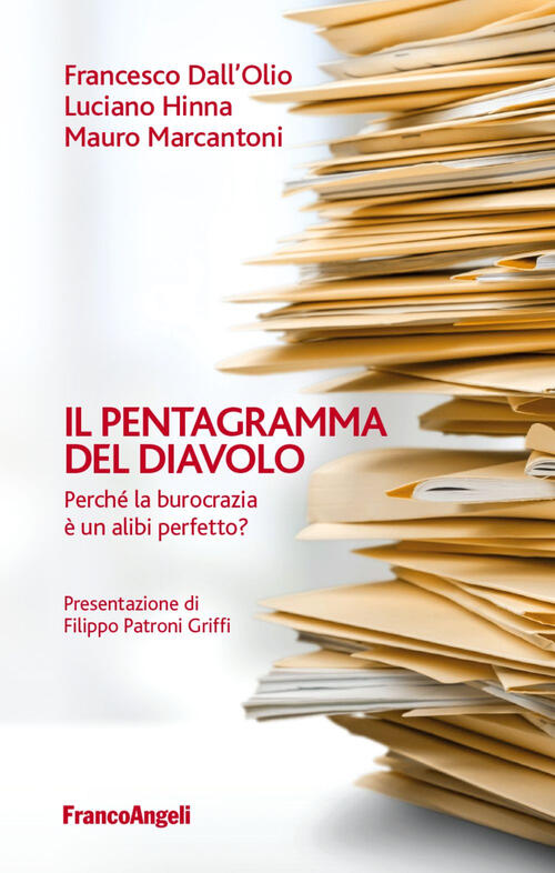 Il Pentagramma Del Diavolo. Perche La Burocrazia E Un Alibi Perfetto? Luciano