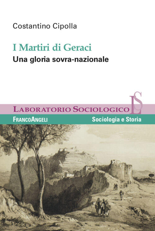 I Martiri Di Geraci. Una Gloria Sovra-Nazionale Costantino Cipolla Franco Ange