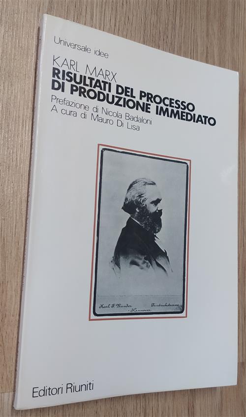 Risultati Del Processo Di Produzione Immediato Karl Marx Editori Riuniti 1984