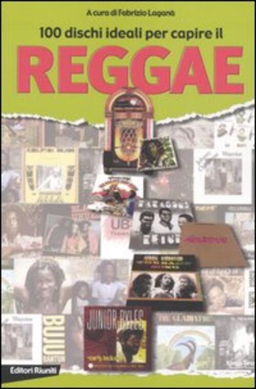 100 Dischi Ideali Per Capire Il Reggae