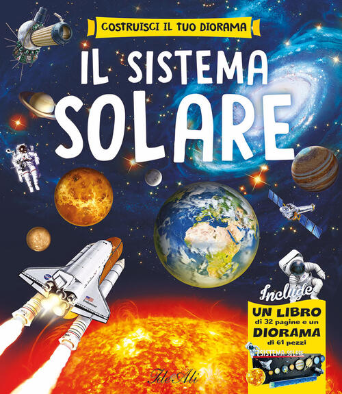 Il Sistema Solare. Con Diorama Paco Torrubiano Ideeali 2025