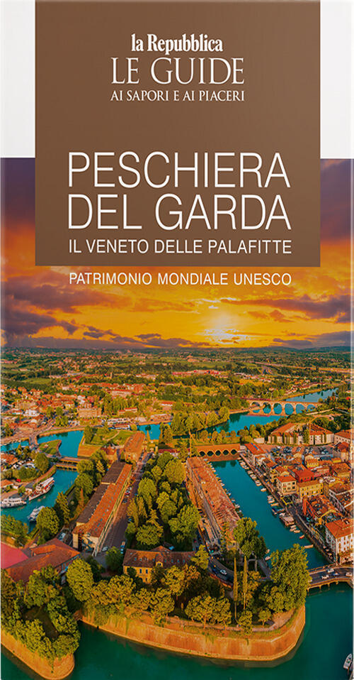 Peschiera Del Garda. Il Veneto Delle Palafitte Gedi (Gruppo Editoriale) 2026
