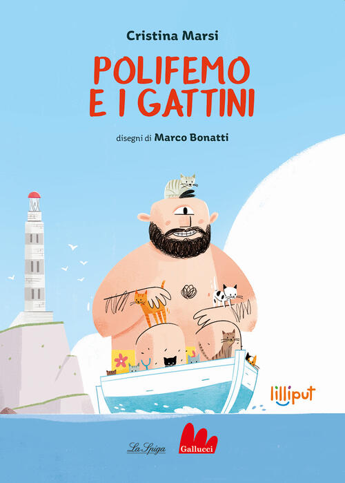 Polifemo E I Gattini. Ediz. A Colori Cristina Marsi Gallucci La Spiga 2022