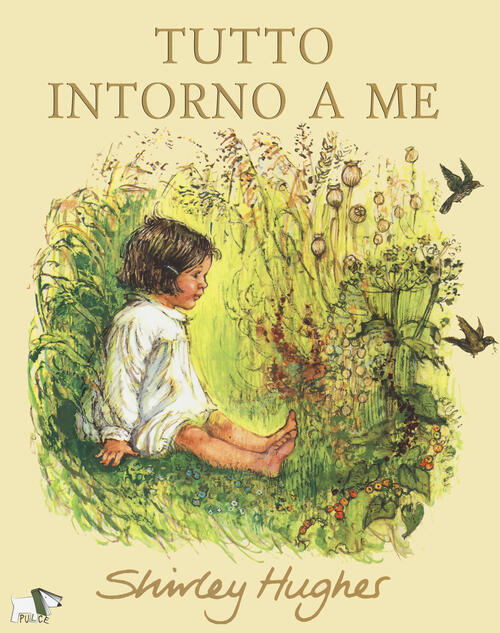 Tutto Intorno A Me Shirley Hughes Pulce 2021