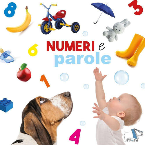 Numeri E Parole. Ediz. A Colori Pulce 2022